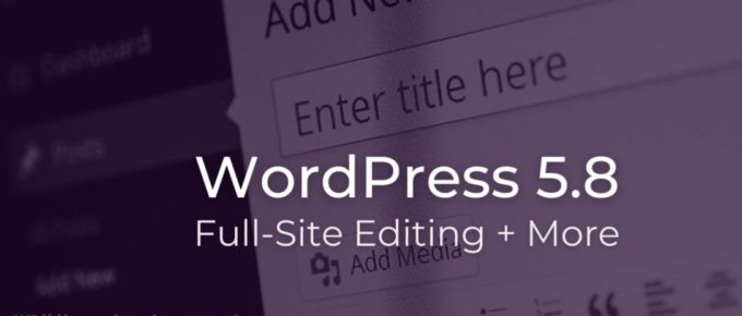 WordPress 5.8 Beta 1测试版