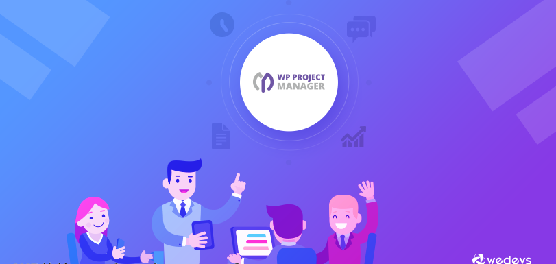 如何成功地使用WP Project Manager进行项目管理团队协作