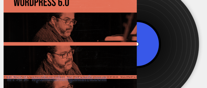 WordPress 6.0 “阿图罗” 发布