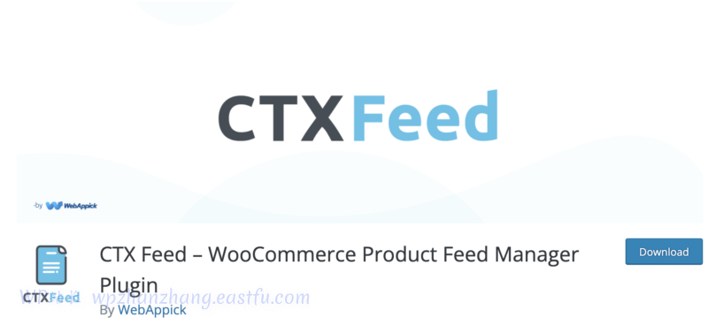 2024年WooCommerce商城网站的6个最佳产品提要插件 4 CTX 提要插件