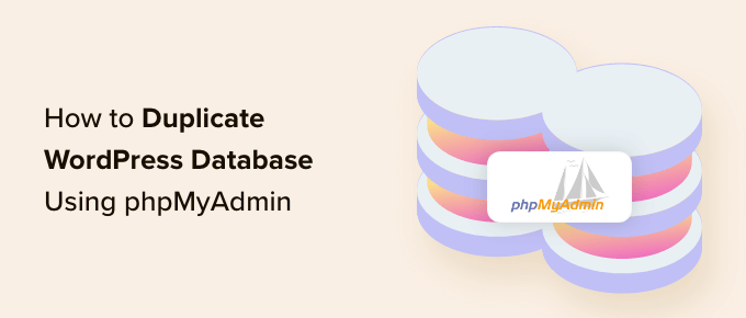 如何使用phpMyAdmin复制WordPress数据库