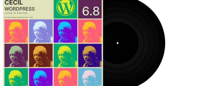 WordPress 6.8 "Cecil" 发布