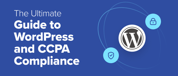 WordPress和CCPA合规性的终极指南