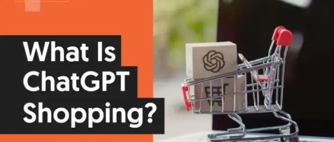 ChatGPT购物功能要点总结与电商优化指南